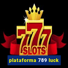 plataforma 789 luck